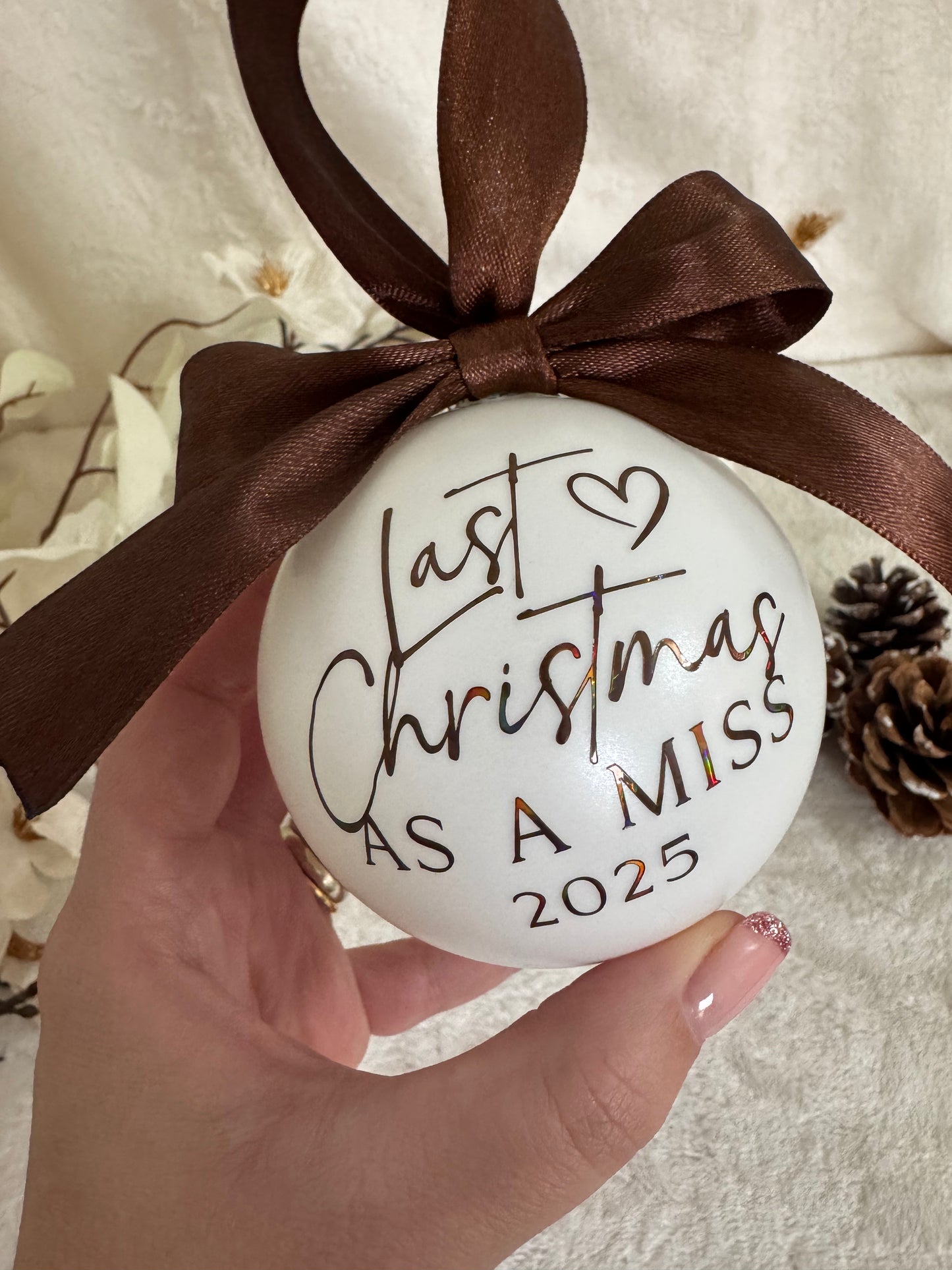 Last Christmas as a miss bauble