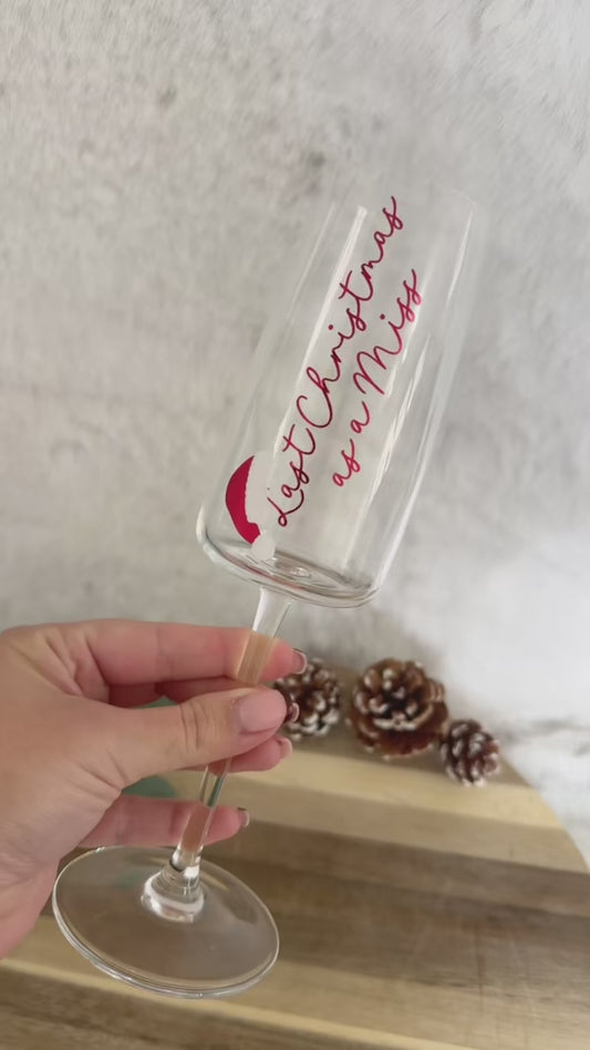 Last Christmas as a Miss champagne flute